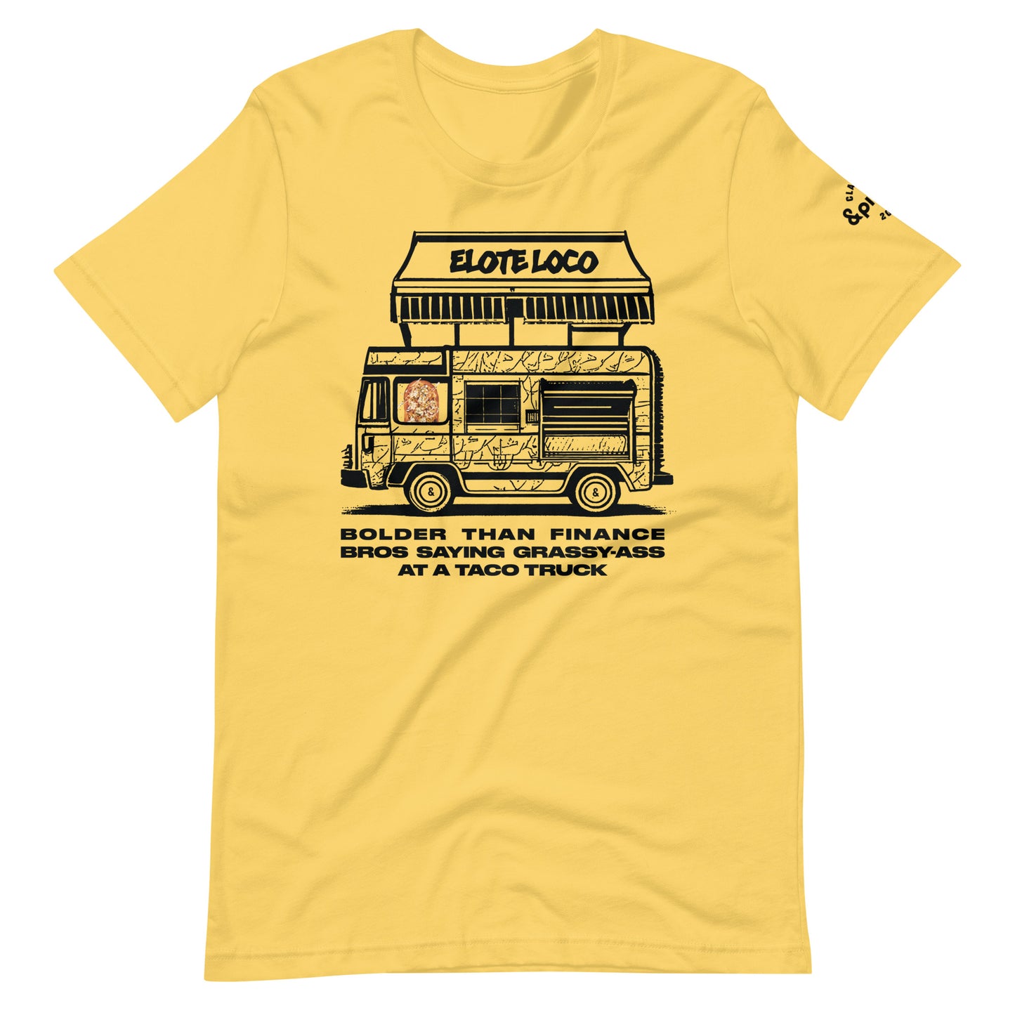 Elote Loco: Finance Bro Taco Truck 2024Unisex t-shirt